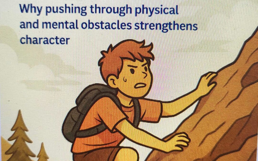 Building Grit and Mental Toughness: How Outdoor Challenges Shape Resilient Kids – Why Pushing Through Physical and Mental Obstacles Strengthens Character